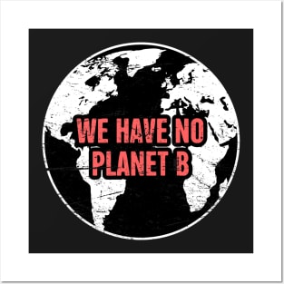 Planet B | Global Warming & Climate Change Posters and Art